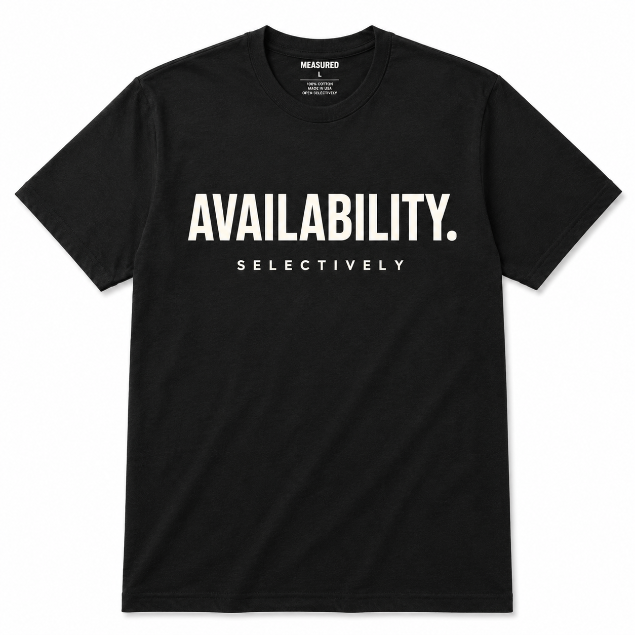 Available. Selectively.